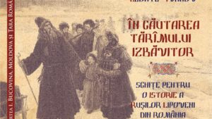 „În căutarea tărîmului izbăvitor” – Povestea rușilor staroveri, între memorie, cercetare și identitate