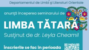 Seminarul de Limba Tătară va debuta în acest an universitar la Universitatea din București
