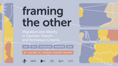 Framing the Other – Migrație și alteritate în cinematografia germană, franceză și română