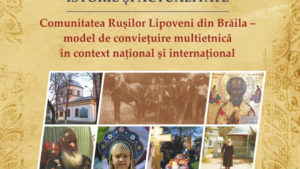Rușii lipoveni din Brăila și Botoșani – trecut și prezent